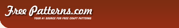 FreePatterns.com Your #1 Source for Free Craft Patterns